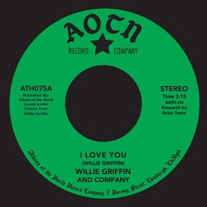 WILLIE GRIFFIN AND COMPANY / I LOVE YOU (7 inch)