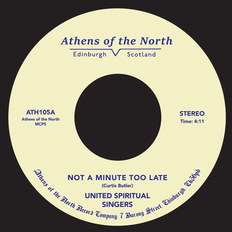 UNITED SPIRITUAL SINGERS / NOT A MINUTE TOO LATE (7 inch)