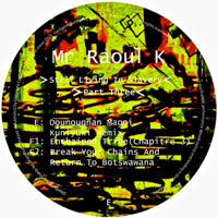 MR RAOUL K / STILL LIVING IN SLAVERY PART 3 (Inc. KUNIYUKI REMIX)