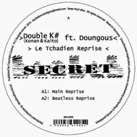 DOUBLE K# (MR. RAOUL K &amp; KAITO) / LE TCHADIEN REPRISE (feat. DOUNGOUS)