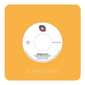 FREDDIE SCOTT / (YOU) GOT WHAT I NEED (7 inch)