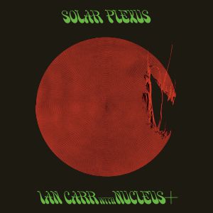 IAN CARR with NUCLEUS / SOLAR PLEXUS (LP)