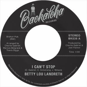 BETTY LOU LANDRETH / I CAN'T STOP (7 inch)