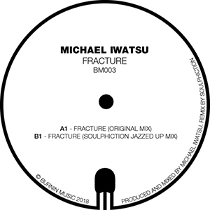 MICHAEL IWATSU / FRACTURE - SOULPHICTION REMIX