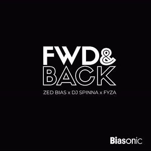 ZED BIAS x DJ SPINNA x FYZA / FWD & BACK (7 inch)