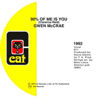 GWEN MCCRAE / 90% OF ME IS YOU (7 inch)