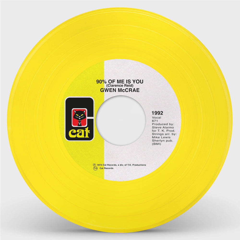 GWEN MCCRAE / 90% OF ME IS YOU (YELLOW VINYL REPRESS) (7 inch)