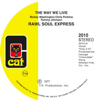 RAW SOUL EXPRESS / THE WAY WE LIVE (7 inch)