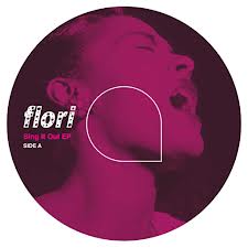 FLORI / SING IT OUT EP