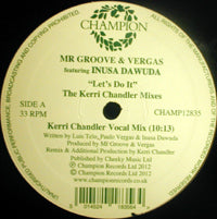 MR.GROOVE &amp; VERGAS / LET'S DO IT(feat.INUSA DAWUDA) - KERRI CHANDLER MIXES