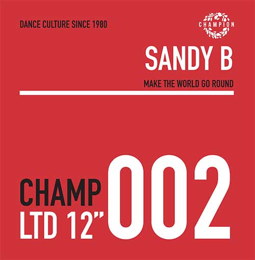 SANDY B / MAKE THE WORLD GO ROUND