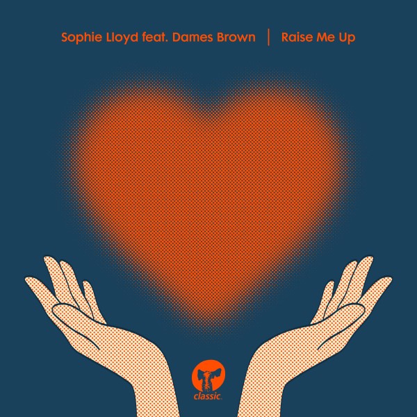 SOPHIE LLOYD / RAISE ME UP (ALAN DIXON REMIX)