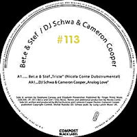 BET.E & STEF  /  DJ SCHWA & CAMERON COOPER / COMPOST BLACK LABEL 113 (10 inch)