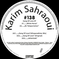 KARIM SAHRAOUI / GANG OF LOVE EP