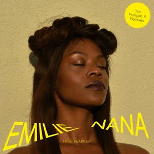 EMILIE NANA / I RISE (FRANCOIS K REMIXES)