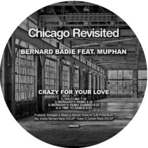 BERNARD BADIE / CRAZY FOR YOUR LOVE FT MUPHAN (INCL. BERARDS REMIX)