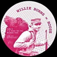 WILLIE BURNS / HOUSE