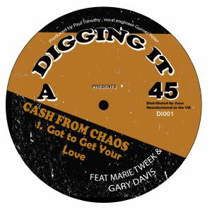 CASH FROM CHAOS / GOT TO GET YOUR LOVE (7 inch)