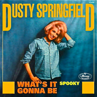 DUSTY SPRINGFIELD / WHAT'S IT GONNA BE  /  SPOOKY (RECORD STORE 2015)(7 inch)-RSD-