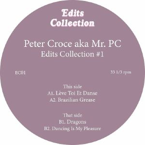 MR PC AKA PETER CROCE / EDITS COLLECTION 1