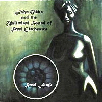 JOHN GIBBS AND THE UNLIMITED SOUND OF STEEL ORCHESTRA / STEEL FUNK (LP)