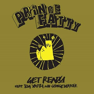 PRINCE FATTY / GET READY (feat. BIG YOUTH &amp; GEORGE DEKKER) (7 inch)