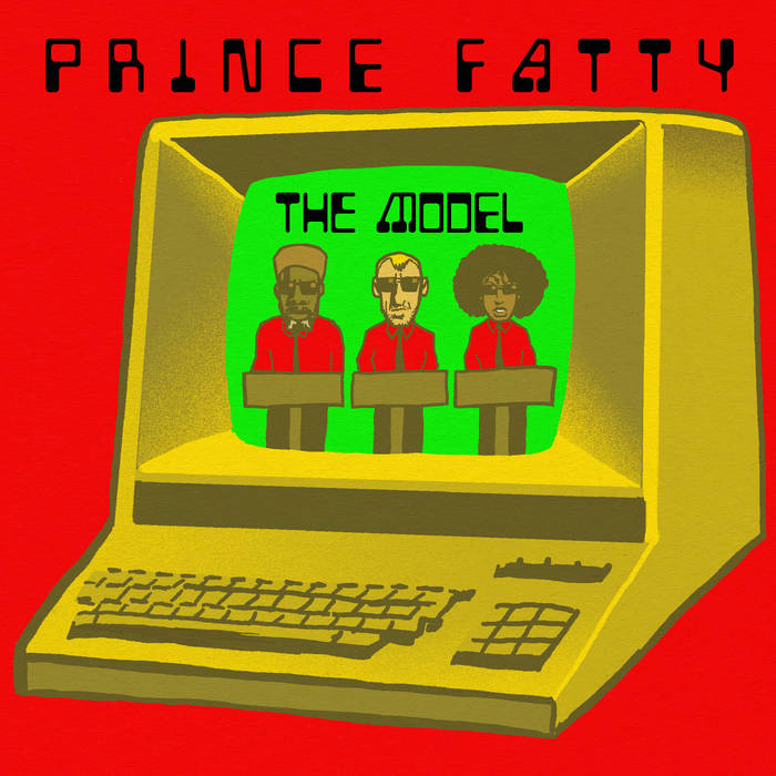 PRINCE FATTY / THE MODEL (7 inch)