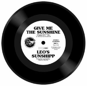 LEO'S SUNSHIPP / GIVE ME THE SUNSHINE (7 inch) -RSD LIMITED-