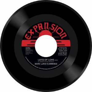 MARC LAROI CUMMINGS / LOTS OF LOVE (7 inch)