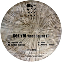 KEZ YM. / ROOT BOUND EP