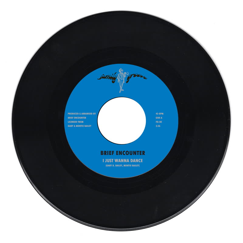 BRIEF ENCOUNTER / I JUST WANNA DANCE (7 inch)