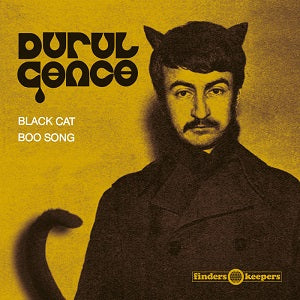 DURUL GENCE / BLACK CAT  /  BOO SONG (7 inch)