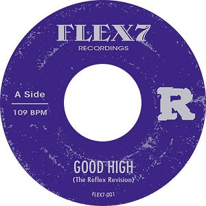 THE REFLEX / GOOD HIGH  /  ENGINE #9 (7 inch)