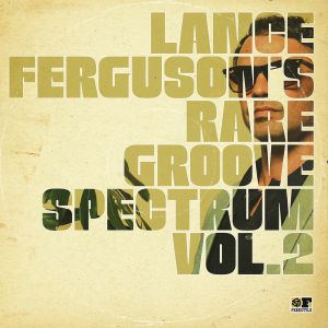 Lance Ferguson – Lance Ferguson's Rare Groove Spectrum Vol. 2