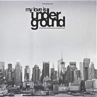 VA / MY LOVE IS UNDERGROUND (3LP)