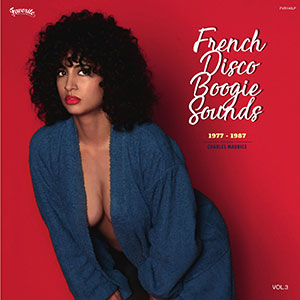 VA(CHARLES MAURICE) / FRENCH DISCO BOOGIE SOUNDS VOL.3 (1977-1987)[2LP]