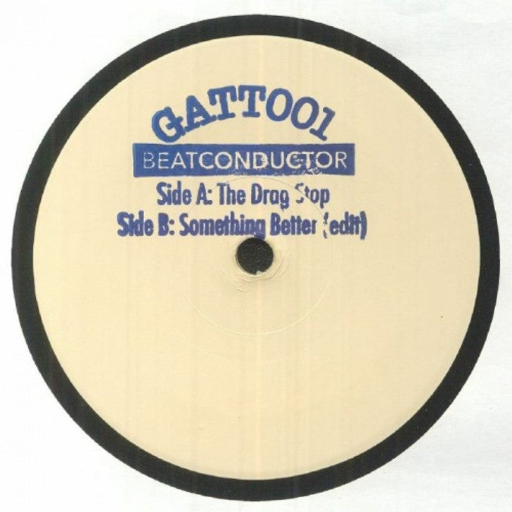 BEATCONDUCTOR (THE CONDUCTOR) / THE DRAG STOP (7 inch)