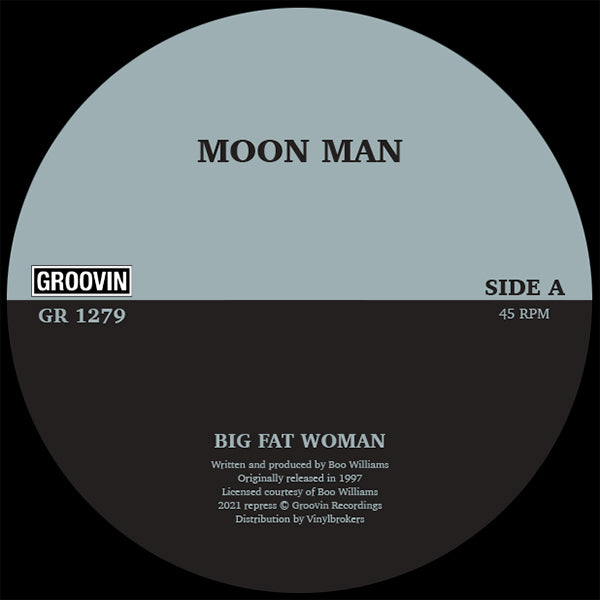 MOON MAN (BOO WILLIAMS) / BIG FAT WOMAN