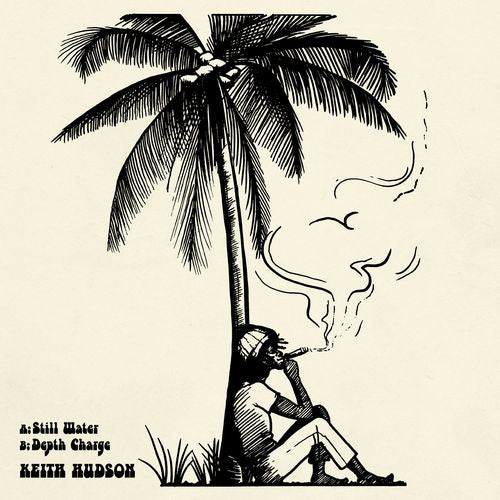 KEITH HUDSON / STILL WATER (7 inch)