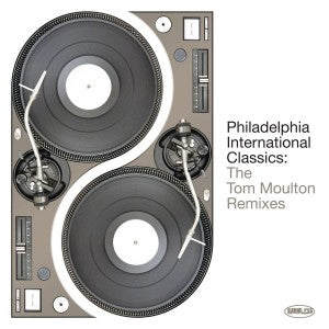 VA / PHILADELPHIA INTERNATIONAL CLASSICS: THE TOM MOULTON REMIXES PT2