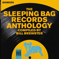 VA (DINOSAUR L  /  CLASS ACTION  /  MANTRONIX) / SOURCES - THE SLEEPING BAG RECORDS ANTHOLOGY (3 X LP)