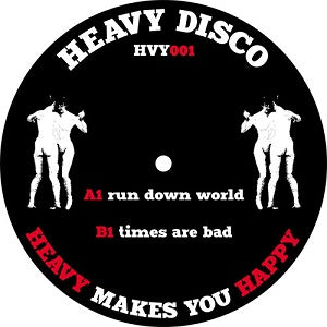 HEAVY DISCO / RUN DOWN WORLD