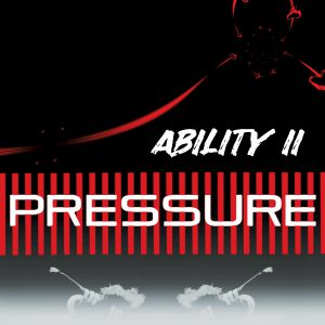 Ability II – Pressure