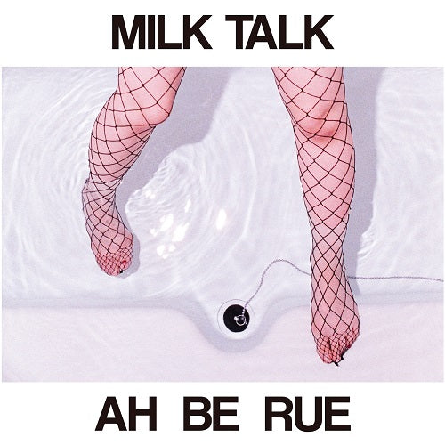 MILK TALK / AH BE RUE (7 inch)