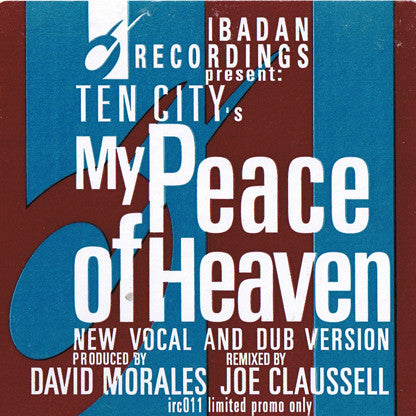 TEN CITY / MY PEACE OF HEAVEN (PROMO /  DEMO VOCAL MIX) (USED)