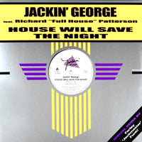 JACKIN GEORGE / HOUSE WILL SAVE THE NIGHT (FARLEY REMIX)