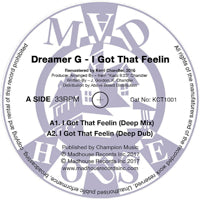 DREAMER G / I GOT THAT FEELIN