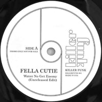 FELLA CUTIE  /  MR BROWN / WATER NO GET ENEMY (7 inch)