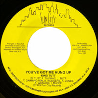 KING TUTT / YOU'VE GOT ME HUNG UP / DANCIN (7 inch)