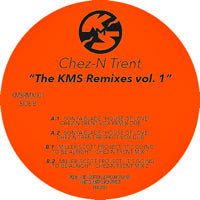 CHEZ N TRENT(CHEZ DAMIER & RON TRENT) / THE KMS REMIXES VOL. 1